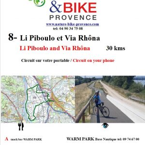 itinirary by bike tour Li Piboulo and Viarhona by bike with nature bike provence
